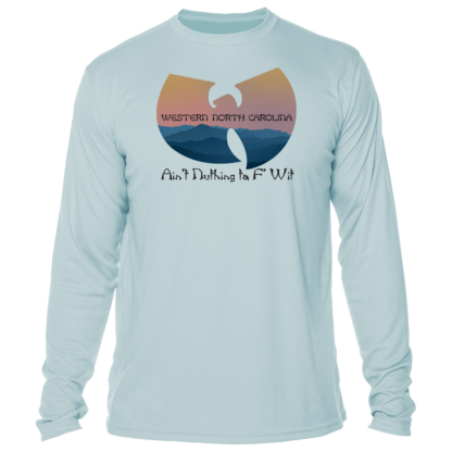 WNC Ain't Nuthing Ta F' Wit - UPF 50+ Long Sleeve - Image 9