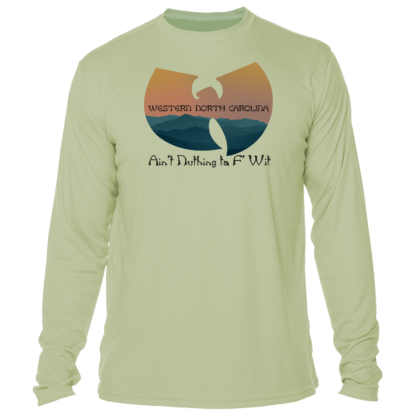 WNC Ain't Nuthing Ta F' Wit - UPF 50+ Long Sleeve - Image 11