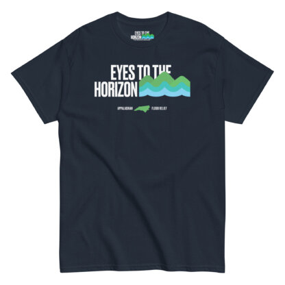Eyes To The Horizon – Appalachian Flood Relief – Classic Tee - Image 4